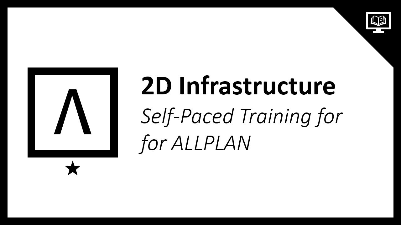 ALLPLAN Fundamentals: 2D Infrastructure