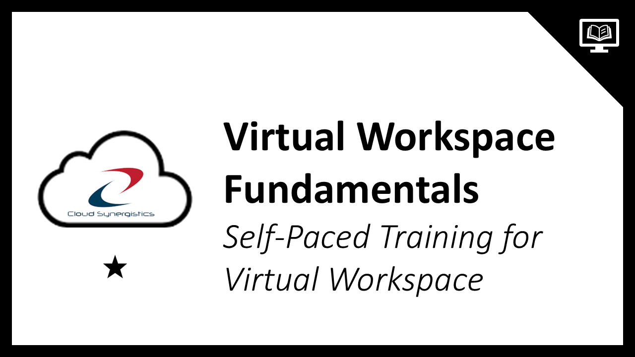 Virtual Workspace Fundamentals